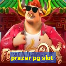 prazer pg slot